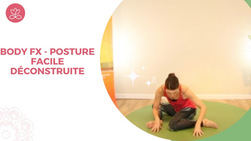 9 - Body Fx - Posture facile déconstruite avec Mireille Martel